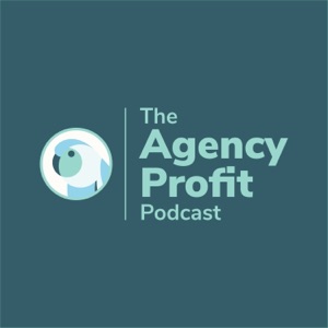 The Agency Profit Podcast